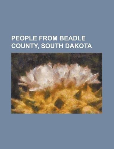 People from Beadle County, South Dakota