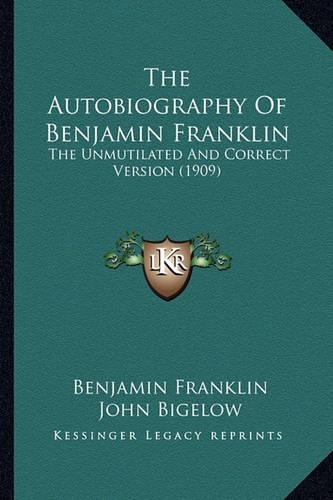 The Autobiography Of Benjamin Franklin