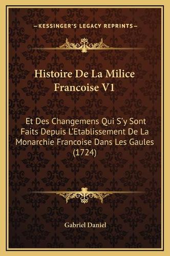 Histoire De La Milice Francoise V1