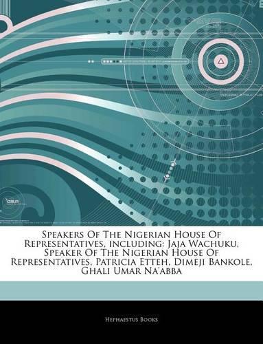 Articles on Speakers of the Nigerian House of Representatives, Including