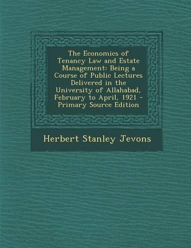 The Economics of Tenancy Law and Estate Management