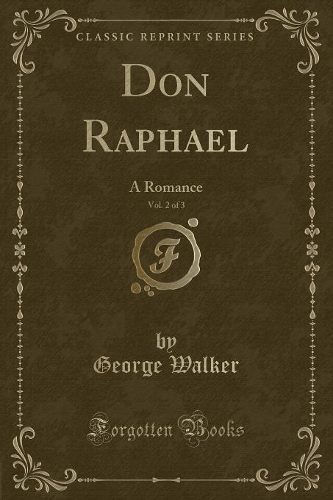 Don Raphael, Vol. 2 of 3