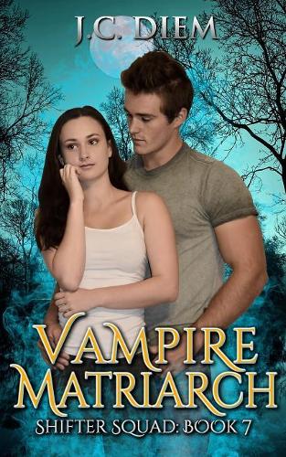 Vampire Matriarch: (Shifter Squad)