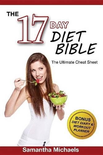 17 Day Diet: Ultimate Cheat Sheet (with Diet Diary & Workout Planner)