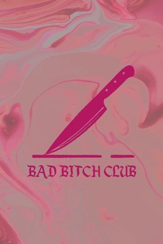 Bad Bitch Club