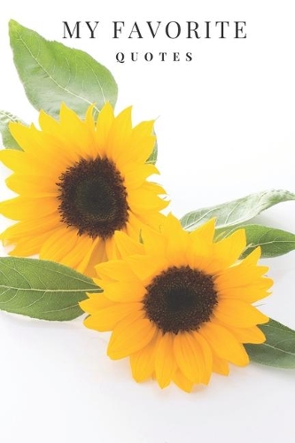 My Favorite Quotes: My Favorite Quotes Journal Notebook - 6 x 9 - 100 Pages