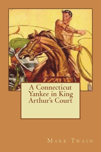 A Connecticut Yankee in King Arthur's Court
