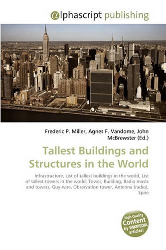 Tallest Buildings and Structures in the World