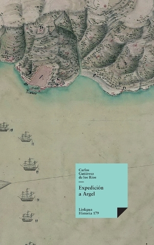 Expedición a Argel: (179 Historia)