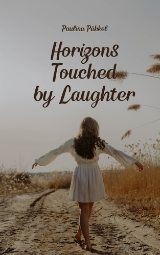 Horizons Touched by Laughter
