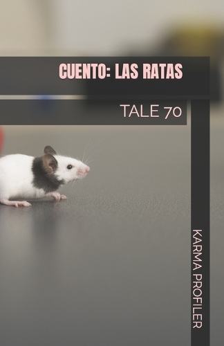Las Ratas: Tale 70(70 Cuentos Terapéuticos.)