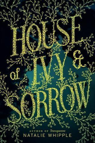 House of Ivy & Sorrow