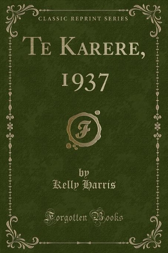 Te Karere, 1937 (Classic Reprint)
