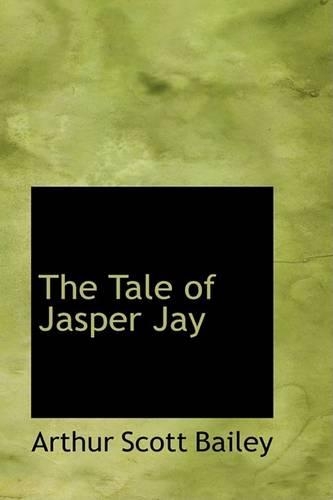 The Tale of Jasper Jay: (English)