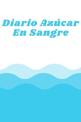 Diario Azúcar En Sangre