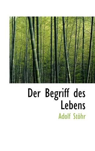 Der Begriff Des Lebens: (English)