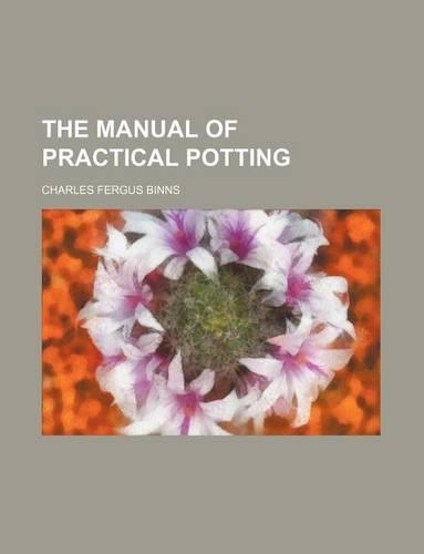 The Manual of Practical Potting