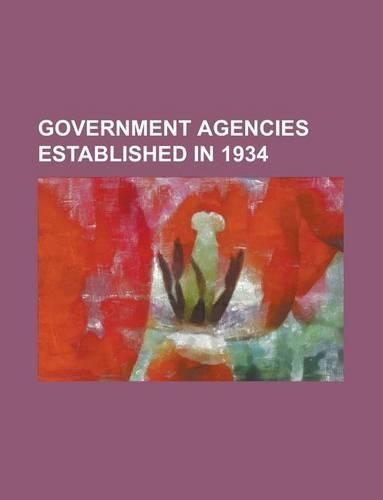 Government Agencies Established in 1934