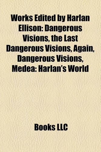 Works Edited by Harlan Ellison