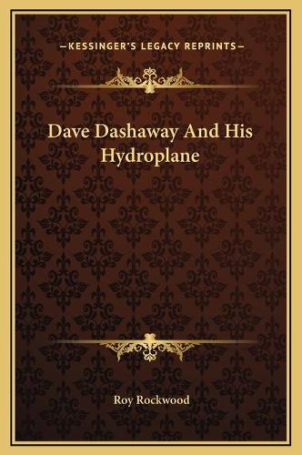 Dave Dashaway And His Hydroplane