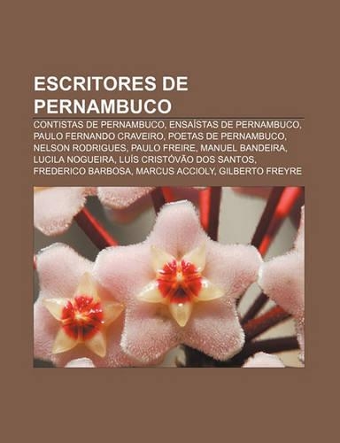 Escritores de Pernambuco: Contistas de Pernambuco, Ensaistas de Pernambuco, Paulo Fernando Craveiro, Poetas de Pernambuco, Nelson Rodrigues(Portuguese)