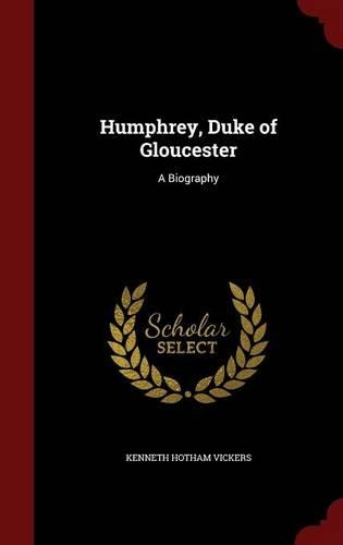 Humphrey, Duke of Gloucester