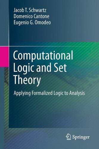 Computational Logic and Set Theory: Applying Formalized Logic to Analysis