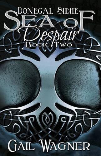 Sea of Despair: (Donegal Sidhe)