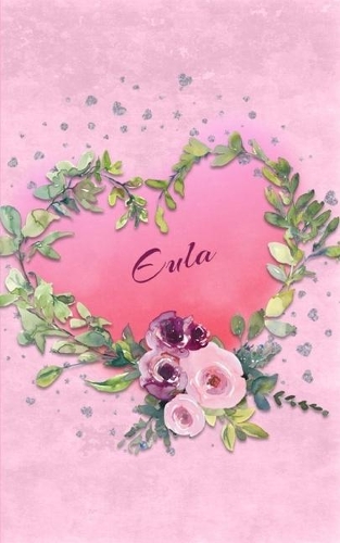 Eula: Personalized Small Journal - Gift Idea for Women & Girls (Pink Floral Heart Wreath)