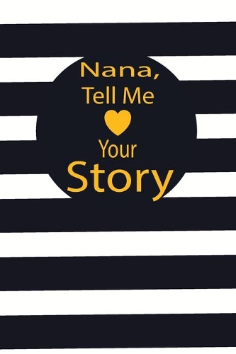 nana, tell me your story
