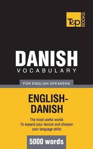 Danish Vocabulary for English Speakers - 5000 Words