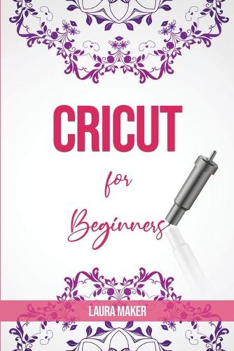 Cricut for Beginners