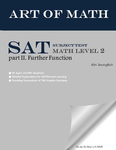 Art of Math SAT Subject Test Math Level 2 Part 2. Further Function