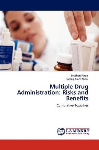Multiple Drug Administration: Risks and Benefits
