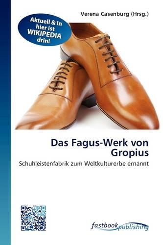Das Fagus-Werk Von Gropius