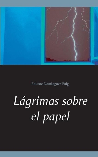 Lágrimas sobre el papel