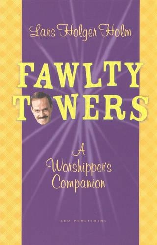 "Fawlty Towers": A Worshipper's Companion