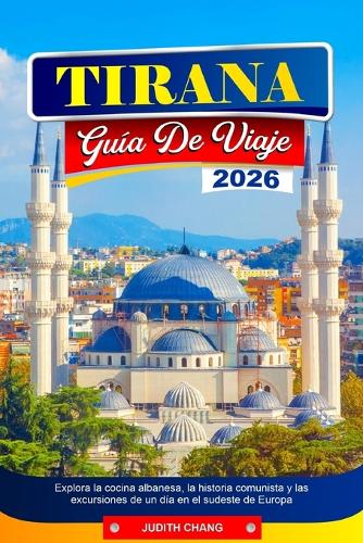 Tirana Guía de Viaje 2026