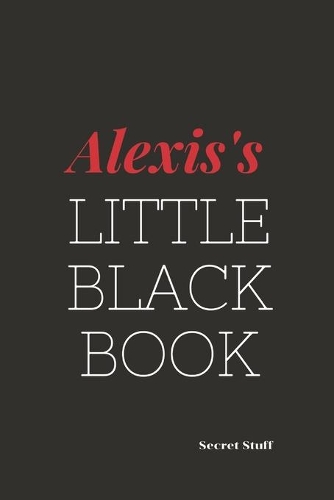 Alexis's Little Black Book: Alexis's Little Black Book(5 Little Black Book)