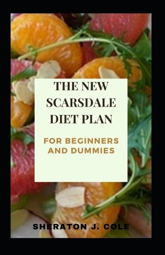 The New Scarsdale Diet Plan For Beginners And Dummies