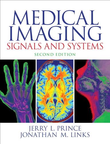 Medical Imaging Signals and Systems: (English)