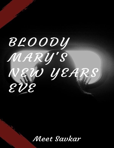 Bloody Mary's New Years Eve