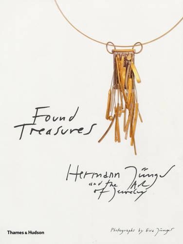 Found Treasures: Hermann Junger and the Art of Jewelry