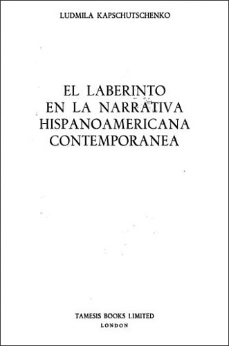 El Laberinto en la Narrativa Hispanoamericana Contemporánea
