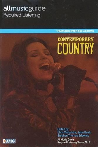All Music Guide Required Listening - Contemporary Country