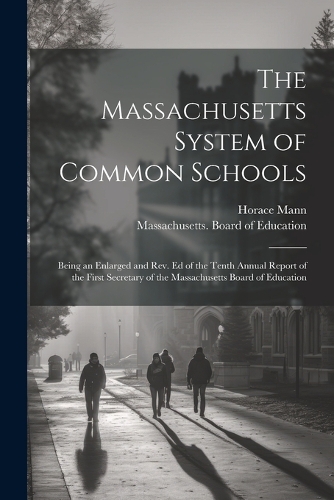 The Massachusetts System of Common Schools