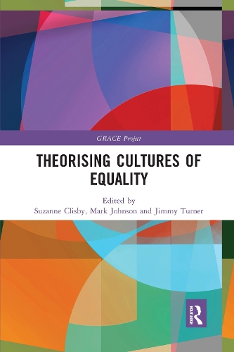 Theorising Cultures of Equality: (GRACE Project)