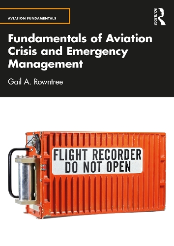 Fundamentals of Aviation Crisis and Emergency Management: (Aviation Fundamentals)