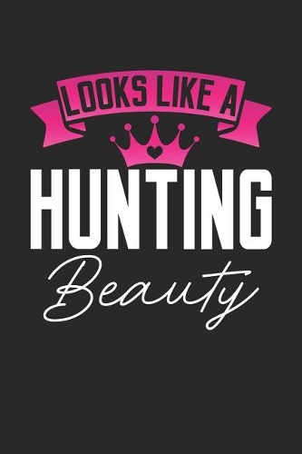 Looks Like a Hunting Beauty