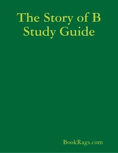 The Story of B Study Guide